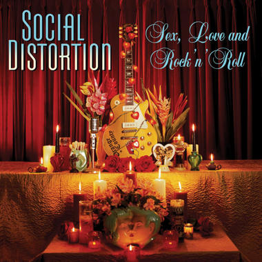 Social Distortion -  Sex, Love and Rock 'n' Roll